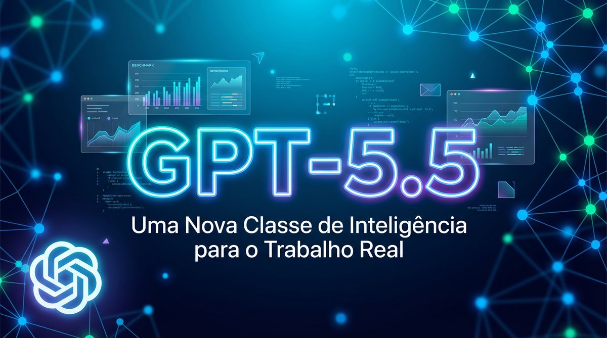 GPT-5.5 OpenAI modelo de inteligência artificial 2026